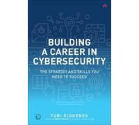Yuri Diogenes Building a Career in Cybersecurity (Tascabile)
