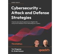 Yuri Diogenes Dr. Erdal Oz Cybersecurity - Attack and Defense Strate (Tascabile)
