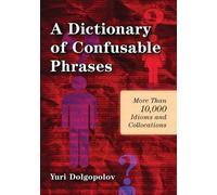Yuri Dolgopolov A Dictionary of Confusable Phrases (Tascabile)