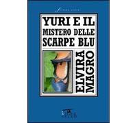 Yuri e il mistero delle scarpe blu