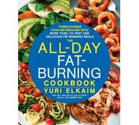 Yuri Elkaim The All-Day Fat-Burning Cookbook (Copertina rigida)