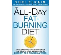 Yuri Elkaim The All-Day Fat-Burning Diet (Copertina rigida)