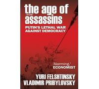 Yuri Felshtinksy Vladimir Pribylovsky The Age of Assassins (Tascabile)