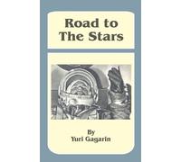 Yuri Gagarin Road to the Stars (Tascabile)