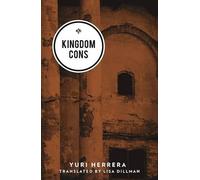 Yuri Herrera Kingdom Cons (Tascabile)