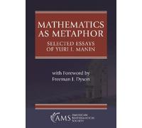 Yuri I. Manin Mathematics As Metaphor (Tascabile) Collected Works