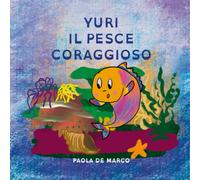 YURI IL PESCE CORAGGIOSO