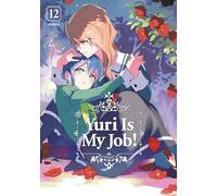 Miman Yuri is My Job 12 (Tascabile) Yuri Is My Job
