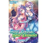 Yuri Kitayama M Seirei Gensouki: Spirit Chronicles: Omnibus 7 (Light (Tascabile)