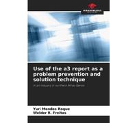 Yuri Mendes Roque Use of the a3 report as a problem prevention and s (Tascabile)