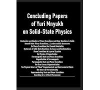 Yuri Mnyukh Concluding Papers of Yuri Mnyukh on Solid-State P (Copertina rigida)