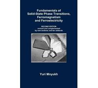 Yuri Mnyukh Fundamentals of Solid-State Phase Transitions, Fe (Copertina rigida)
