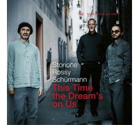 Yuri Storioni, Dominik Schurmann & Jorge Rossy This Time the Dream's On Us (CD)