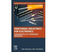 Yuriy Poplavko Yuriy Yakymenk Functional Dielectrics for Electronic (Tascabile)