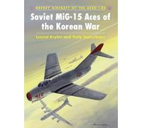 Yuriy Tepsurkaev Leonid Krylov Soviet MiG-15 Aces of the Korean War (Tascabile)
