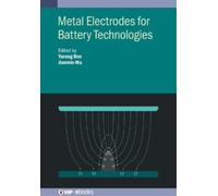 Yurong Ren Metal Electrodes for Battery Technologies (Copertina rigida)