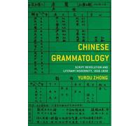 Yurou Zhong Chinese Grammatology (Copertina rigida)
