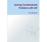 Yury Chebiryak Solving Combinatorial Problems with SAT (Tascabile)