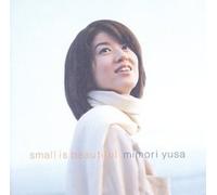 Yusa, Mimori - Small Is Beautiful