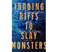 Yusef Komunyakaa Laren McClung Trading Riffs to Slay Monsters (Tascabile)