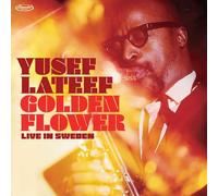 Yusef Lateef - Golden Flower: Live in Sweden