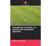 Yusha'u Hassan Introdução à teoria e à prática da economia agrícola (Tascabile)