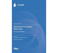 Yushi Wen Rui Liu Weiqiang Pang Advanced Energetic Materials (Copertina rigida)