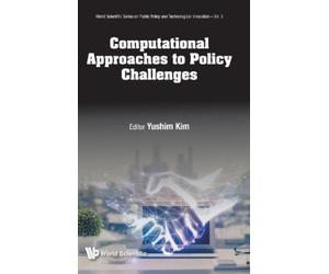 Yushim Kim COMPUTATIONAL APPROACHES TO POLICY CHALLENGES: NOV (Copertina rigida)