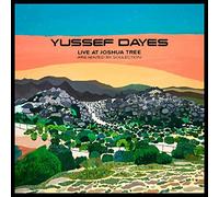 YUSSEF DAYES - EXPERIENCE LIVE AT JOSHUA TREE (PRESENTED BY SOULECTION)