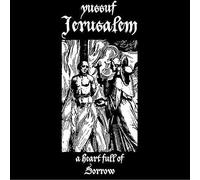 Yussuf Jerusalem - BORN BAD RECORDS A Heart Full Of Sorrow