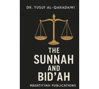 Yusuf Al-Qaradawi Sunnah And Bid'ah (Tascabile)