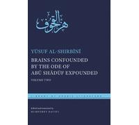 Yūsuf al-Shirbīnī Brains Confounded by the Ode of Abū Shādūf (Copertina rigida)