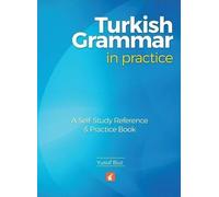 Yusuf Buz Turkish Grammar in Practice - A self-study reference & pra (Tascabile)