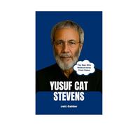 Yusuf Cat Stevens: The Man Who Walked Away From Fame