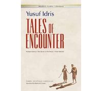 Yusuf Idris Tales of Encounter (Tascabile)