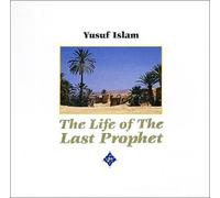 Yusuf Islam - The Life of the Last Prophet