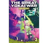 Yusuke Watanabe The Great Yokai War: Guardians Vol.3 (Tascabile) Great Yokai War