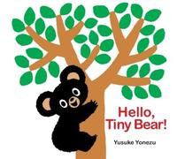 Yusuke Yonezu Hello, Tiny Bear (Libro di cartone)