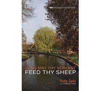 Yuta Seki Long May Thy Servant Feed Thy Sheep (Copertina rigida)