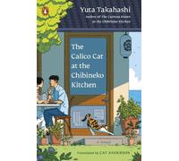 Yuta Takahashi The Calico Cat at the Chibineko Kitchen (Tascabile)