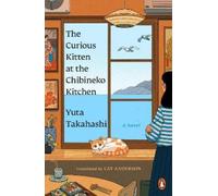 Yuta Takahashi The Curious Kitten at the Chibineko Kitchen (Tascabile)