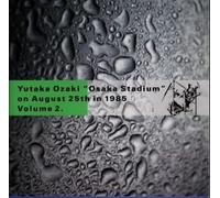 Yutaka Ozaki - Vol. 2-Osaka Stadium August 25t