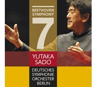 YUTAKA SADO, BERLIN DEUTSCHES SYMPOHONY ORCHESTRA - BEETHOVEN: SYMPHONY NO.7 - SAD