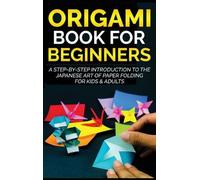 Yuto Kanazawa Origami Book for Beginners (Copertina rigida)