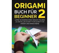 Yuto Kanazawa Origami Buch für Beginner 2 (Tascabile) Origami Buch Für Beginner