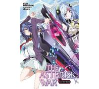 Yuu Miyazaki Okiura The Asterisk War, Vol. 11 (light novel) (Tascabile)