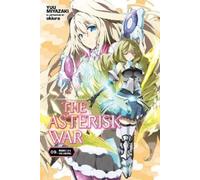 Yuu Miyazaki Okiura The Asterisk War, Vol. 9 (light novel) (Tascabile)