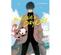 Yuu Morikawa Mr. Villain's Day Off 01 (Tascabile)