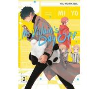 Yuu Morikawa Mr. Villain's Day Off 02 (Tascabile)