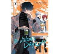 Yuu Morikawa Mr. Villain's Day Off 04 (Tascabile)